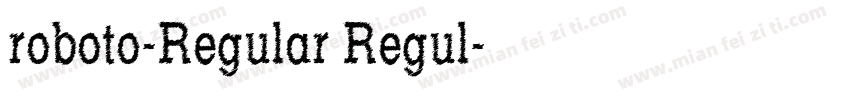 roboto-Regular Regul字体转换